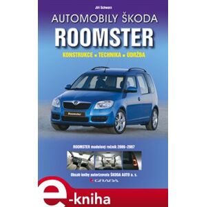 Automobily Škoda Roomster - Jiří Schwarz e-kniha