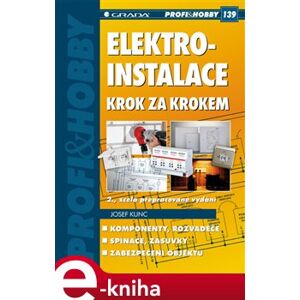 Elektroinstalace krok za krokem - Josef Kunc e-kniha