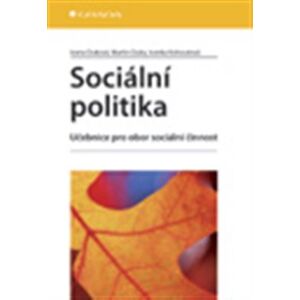 Sociální politika. Učebnice pro obor sociální činnost - Ivanka Kohoutová, Ivana Duková, Martin Duka