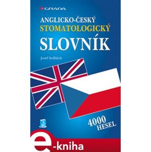 Anglicko-český stomatologický slovník - Josef Sedláček e-kniha