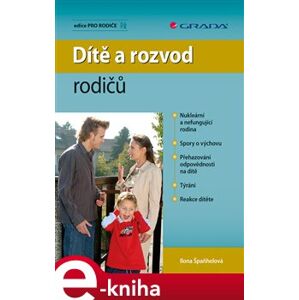Dítě a rozvod rodičů - Ilona Špaňhelová e-kniha
