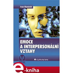 Emoce a interpersonální vztahy - Ivan Slaměník e-kniha