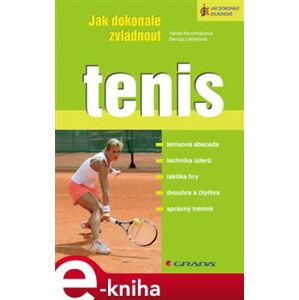 Jak dokonale zvládnout tenis - Vanda Koromházová, Denisa Linhartová e-kniha