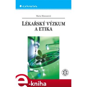 Lékařský výzkum a etika - Marta Munzarová e-kniha