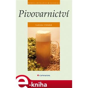 Pivovarnictví - Ladislav Chládek e-kniha