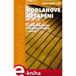 Podlahové vytápění - Jaroslav Dufka e-kniha