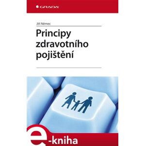 Principy zdravotního pojištění - Jiří Němec e-kniha