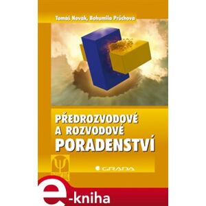 Předrozvodové a rozvodové poradenství - Tomáš Novák, Bohumila Průchová e-kniha