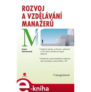 Rozvoj a vzdělávání manažerů - Ivana Folwarczná e-kniha