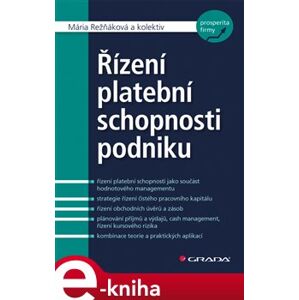 Řízení platební schopnosti podniku - Mária Režňáková e-kniha