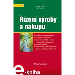 Řízení výroby a nákupu - Gustav Tomek, Věra Vávrová e-kniha