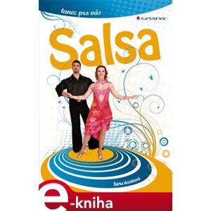 Salsa. tanec pro vás - Šárka Kociánová e-kniha