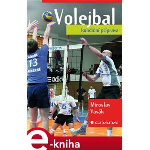 Volejbal - kondiční příprava - Miroslav Vavák e-kniha