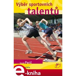 Výběr sportovních talentů - Tomáš Perič e-kniha