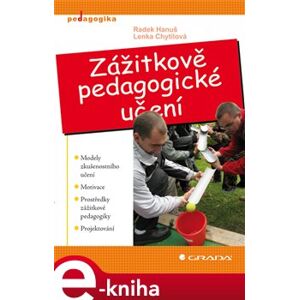 Zážitkově pedagogické učení - Radek Hanuš, Lenka Chytilová e-kniha