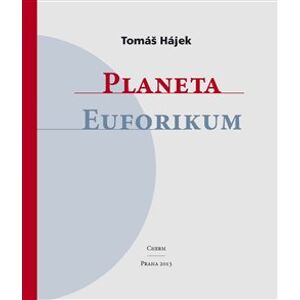 Planeta Euforikum - Tomáš Hájek