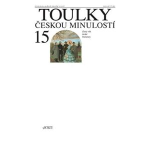 Toulky českou minulostí 15.. Zlatý věk české literatury - Zdeněk Volný, Petr Hora