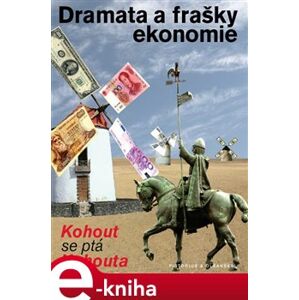 Dramata a frašky ekonomie. Kohout se ptá Kohouta - Pavel Kohout e-kniha