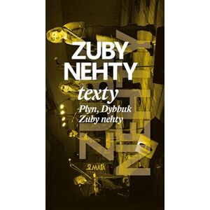 Zuby nehty. Texty - Plyn, Dybbuk, Zuby nehty - Jaroslav Riedel