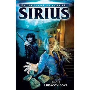 Detektivní kancelář Sirius - Lucie Lukačovičová