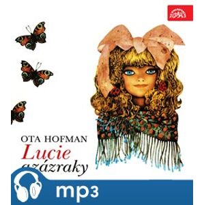 Lucie a zázraky, mp3 - Ota Hofman