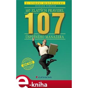 107 zlatých pravidel úspěšného manažera. 2. vydání bestselleru - Richard Templar e-kniha