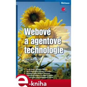 Webové a agentové technologie - Pavel Burian e-kniha