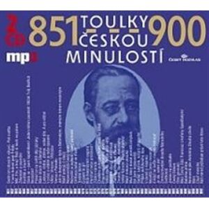 Toulky českou minulostí 851-900, CD - Josef Veselý