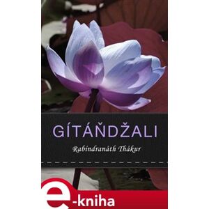Gítáňdžali - Rabíndranáth Thákur e-kniha