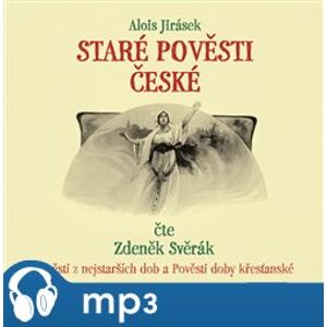 Staré pověsti české, mp3 - Alois Jirásek