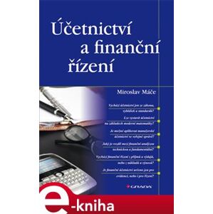 Účetnictví a finanční řízení - Miroslav Máče e-kniha