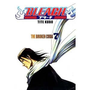 Bleach 7: The Broken Coda - Tite Kubo