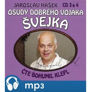 Osudy dobrého vojáka Švejka 3 & 4, CD - Jaroslav Hašek