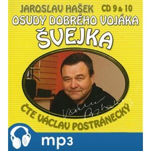 Osudy dobrého vojáka Švejka 9 & 10, CD - Jaroslav Hašek