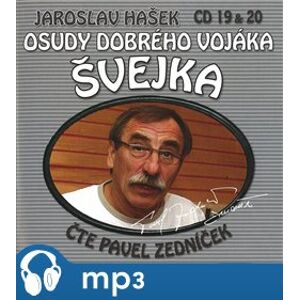 Osudy dobrého vojáka Švejka 19 & 20, CD - Jaroslav Hašek
