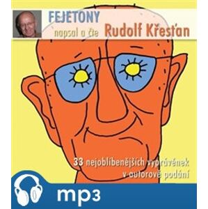 Fejetony Rudolfa Křesťana, CD - Rudolf Křesťan