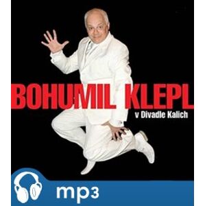 Bohumil Klepl v divadle Kalich, CD - Bohumil Klepl