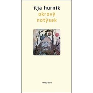 Okrový notýsek - Ilja Hurník