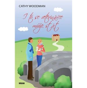 I to se veterinářce může stát - Cathy Woodman