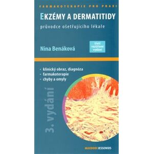 Ekzémy a dermatitidy. průvodce ošetřujícího lékaře - Nina Benáková