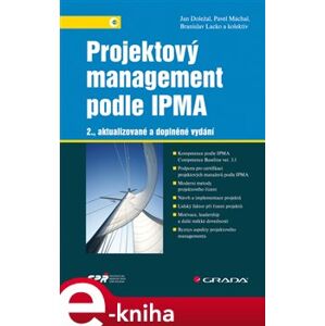 Projektový management podle IPMA. 2., aktualizované a doplněné vydání - Pavel Máchal, Branislav Lacko, Jan Doležal e-kniha