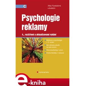 Psychologie reklamy. 4., rozšířené a aktualizované vydání - Jitka Vysekalová e-kniha