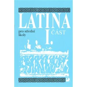 Latina pro střední školy I.část - Vlasta Seinerová