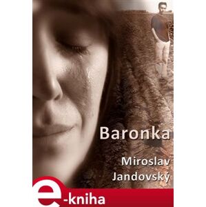 Baronka - Miroslav Jandovský e-kniha