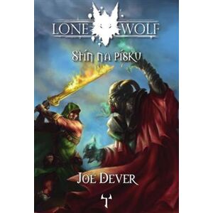 Lone Wolf: Stín na písku - Joe Dever