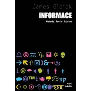 Informace. Historie. Teorie. Záplava - James Gleick