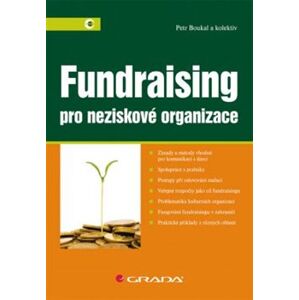 Fundraising. Pro neziskové organizace - Petr Boukal