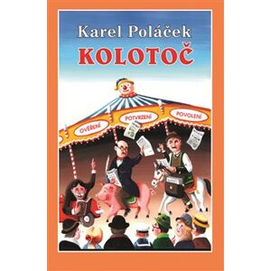 Kolotoč - Karel Poláček