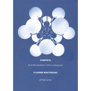 Kvarteta. ke čtení, zhlédnutí, zpěvu a poslechu - Vladimir Martinovski