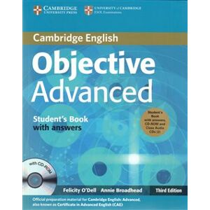 Objective Advanced 3rd edition Student´s Book Pack (Student´s Book with answers with CD-ROM and Class Audio CDs (3)) - Felicity O´Dell, Annie Broadhead